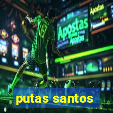 putas santos