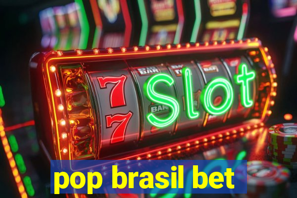 pop brasil bet