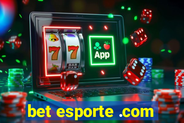 bet esporte .com