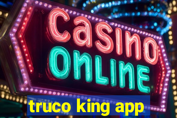 truco king app