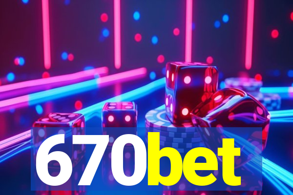 670bet