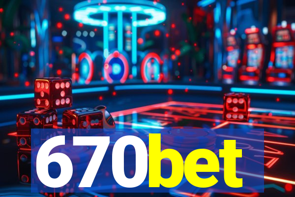 670bet