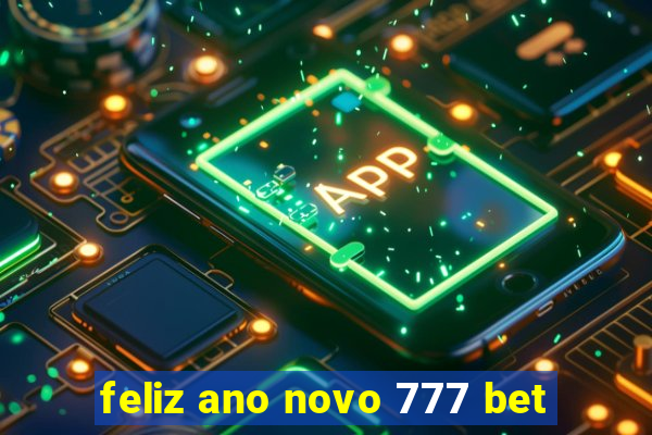 feliz ano novo 777 bet