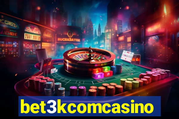 bet3kcomcasino