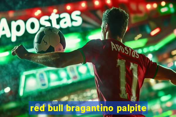 red bull bragantino palpite