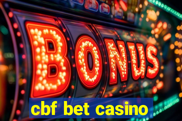 cbf bet casino