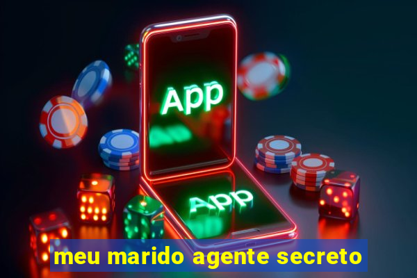 meu marido agente secreto