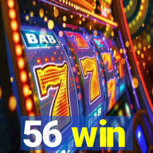 56 win