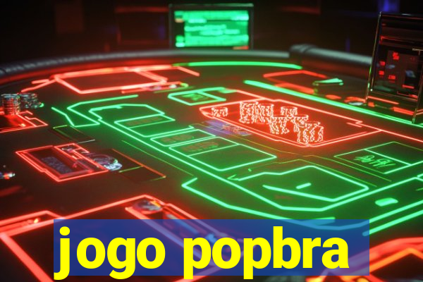 jogo popbra