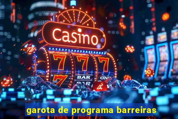 garota de programa barreiras