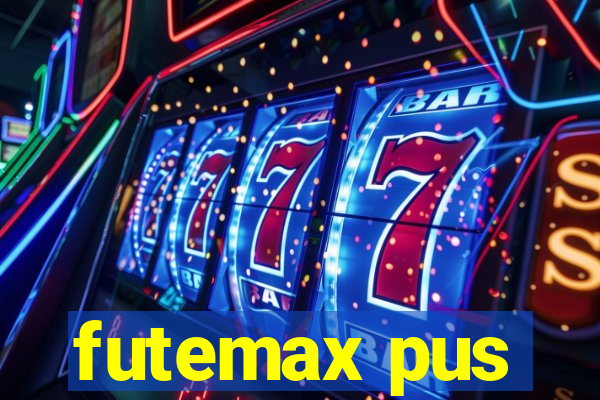 futemax pus