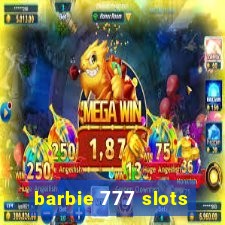 barbie 777 slots