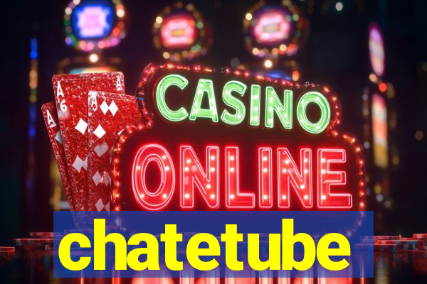 chatetube