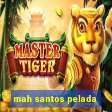 mah santos pelada