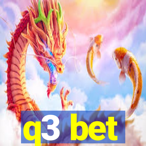 q3 bet