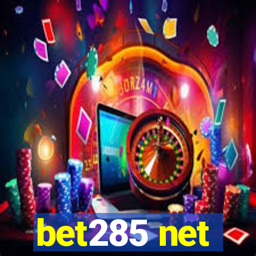 bet285 net