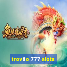 trovão 777 slots