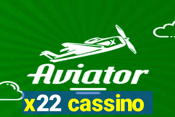 x22 cassino