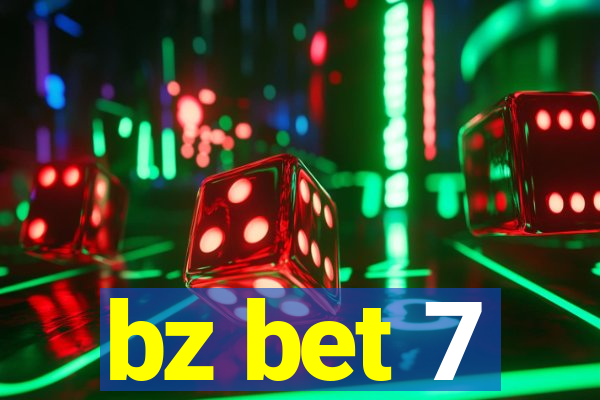 bz bet 7