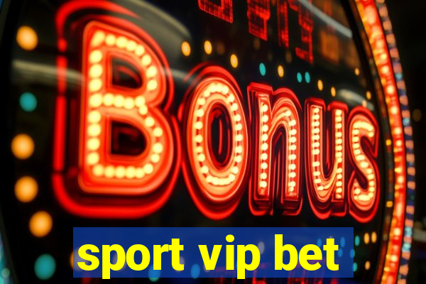 sport vip bet