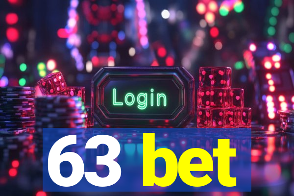 63 bet