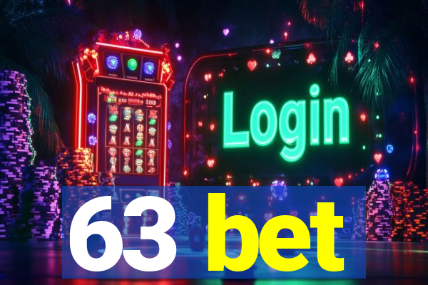 63 bet