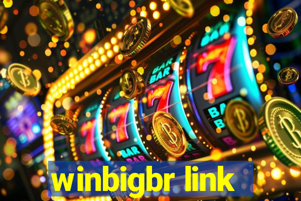 winbigbr link