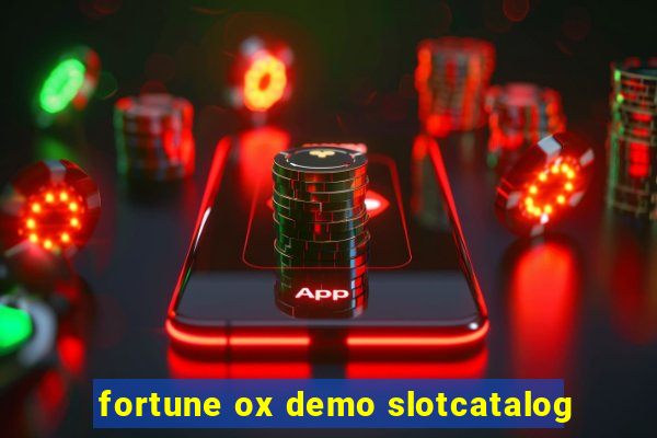 fortune ox demo slotcatalog