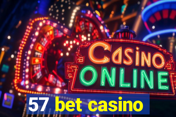 57 bet casino