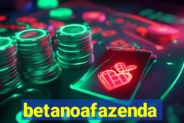 betanoafazenda