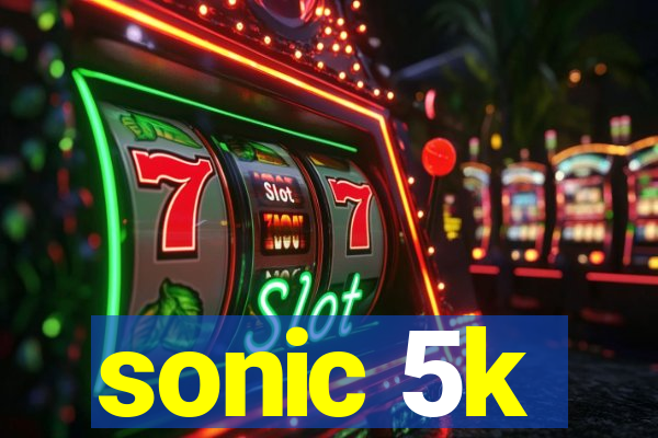 sonic 5k