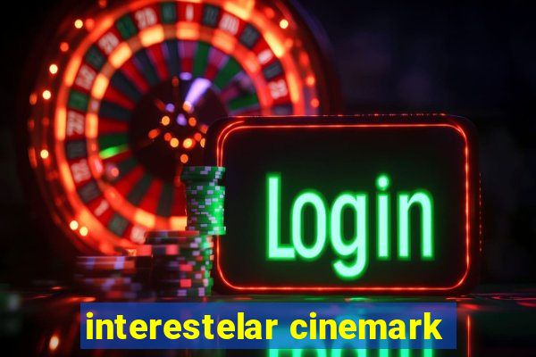 interestelar cinemark