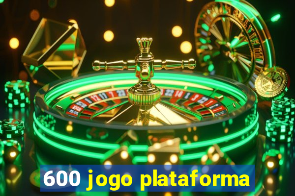 600 jogo plataforma