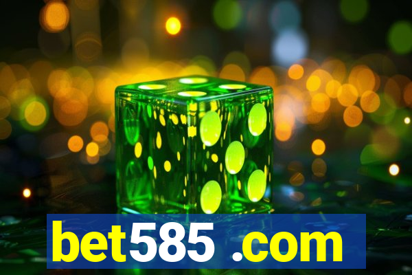 bet585 .com