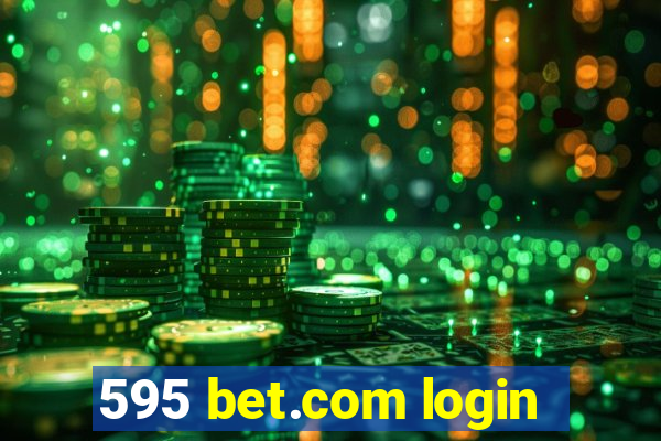 595 bet.com login