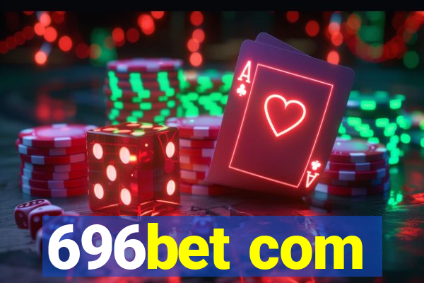 696bet com