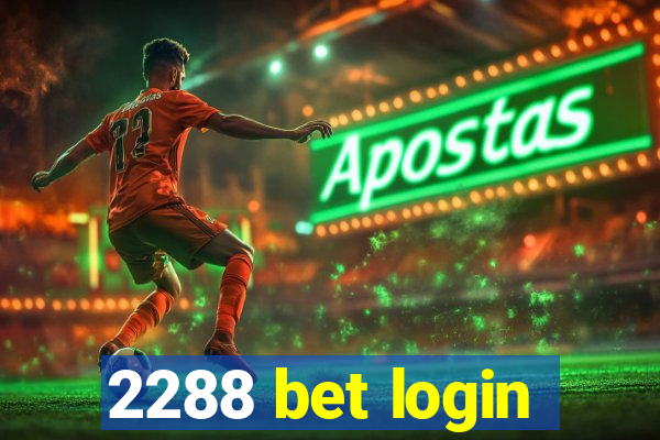 2288 bet login