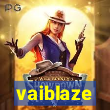 vaiblaze