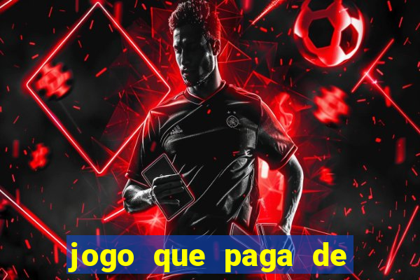 jogo que paga de verdade no pix sem depositar nada