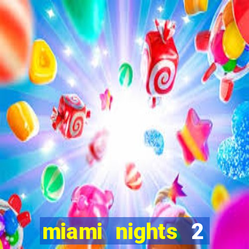 miami nights 2 java pt-br 320x240