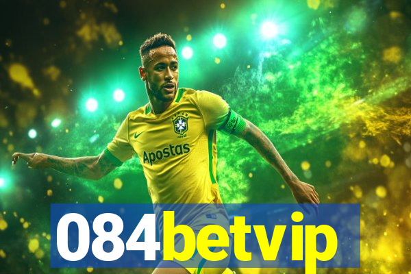 084betvip