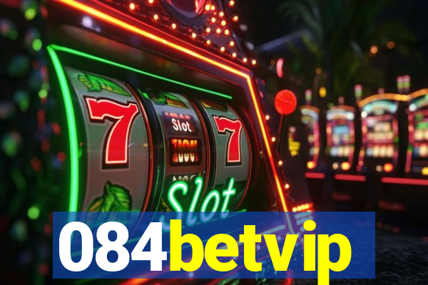 084betvip