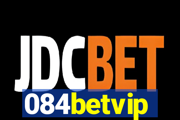 084betvip