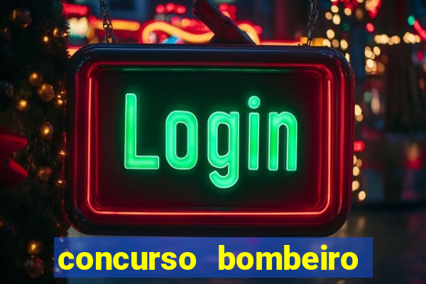 concurso bombeiro militar bahia 2025