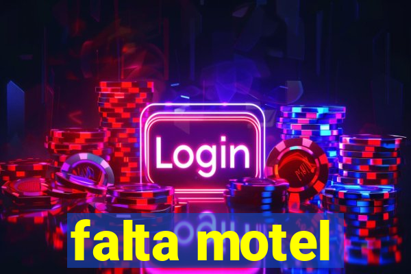 falta motel