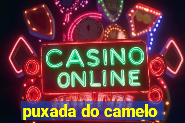 puxada do camelo