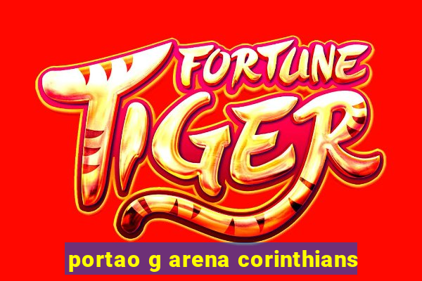 portao g arena corinthians