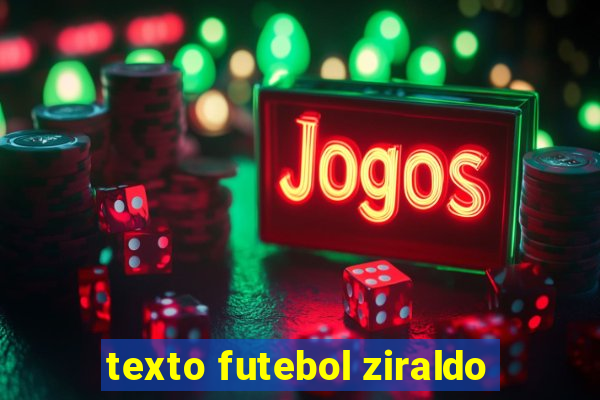 texto futebol ziraldo