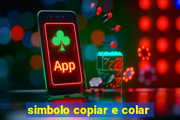 simbolo copiar e colar