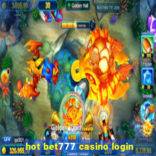 hot bet777 casino login